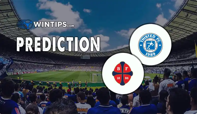 Thisted FC vs BK Frem Predictions