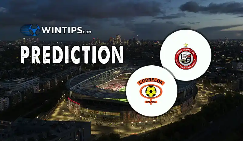 Union San Felipe vs Cobreloa Predictions