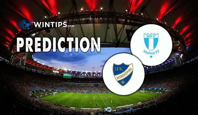 Malmo FF vs IFK Norrkoping FK Predictions