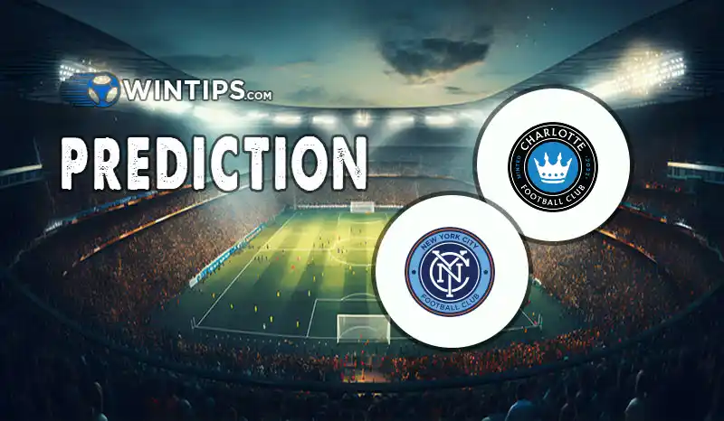 Charlotte FC vs New York City FC Predictions