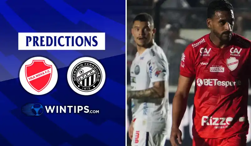 Vila Nova vs Operario Ferroviario PR Predictions