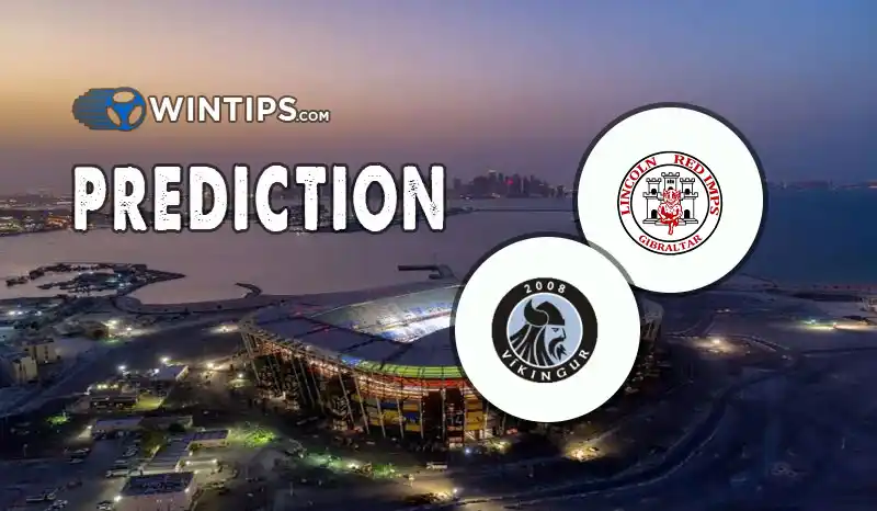Lincoln Red Imps FC vs Vikingur Gotu Predictions