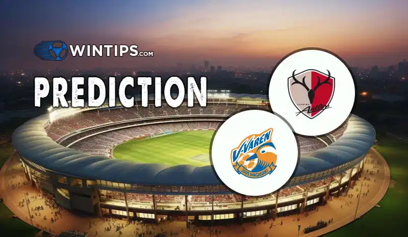 Kashima Antlers vs V-Varen Nagasaki Predictions