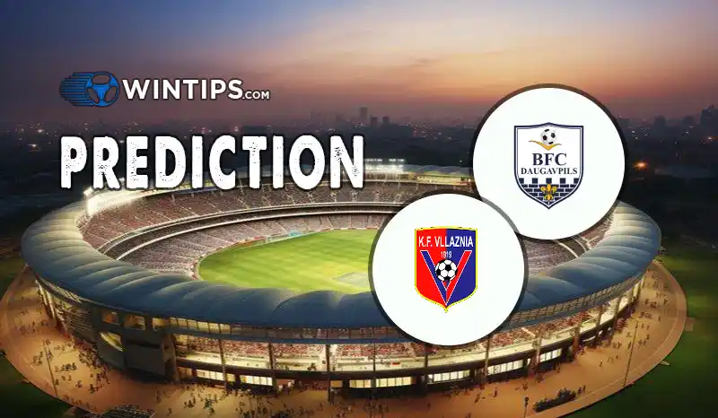 BFC Daugavpils vs Vllaznia Shkoder Predictions