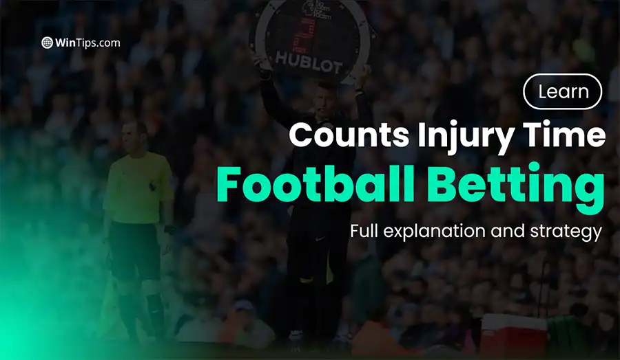 Find out if football betting counts injury time?