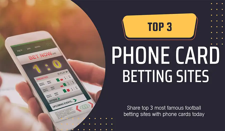 Top 3 best phone card football betting sites today