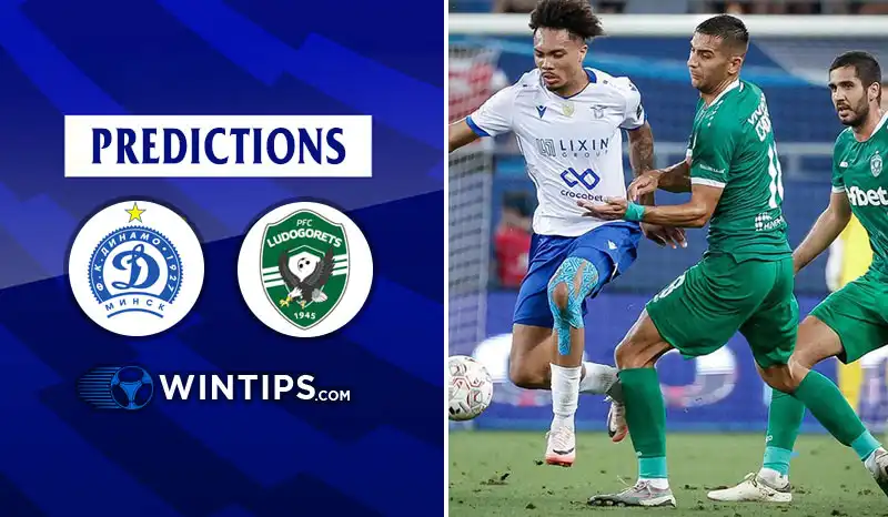 Dinamo Minsk vs Ludogorets Razgrad Predictions