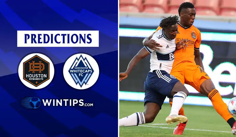Houston Dynamo vs Vancouver Whitecaps Predictions
