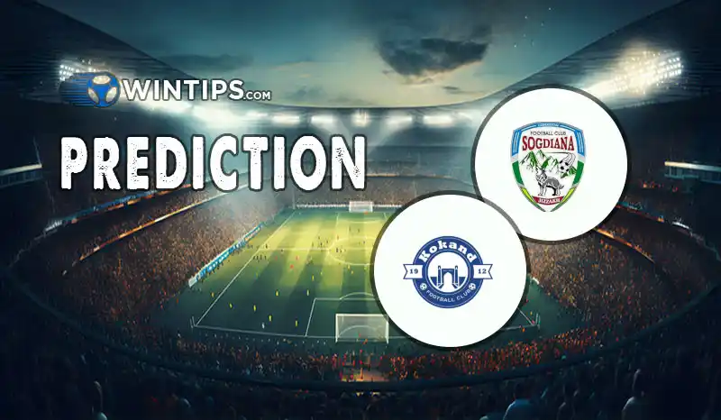 Sogdiana Jizak vs Kuruvchi Kokand Qoqon Predictions