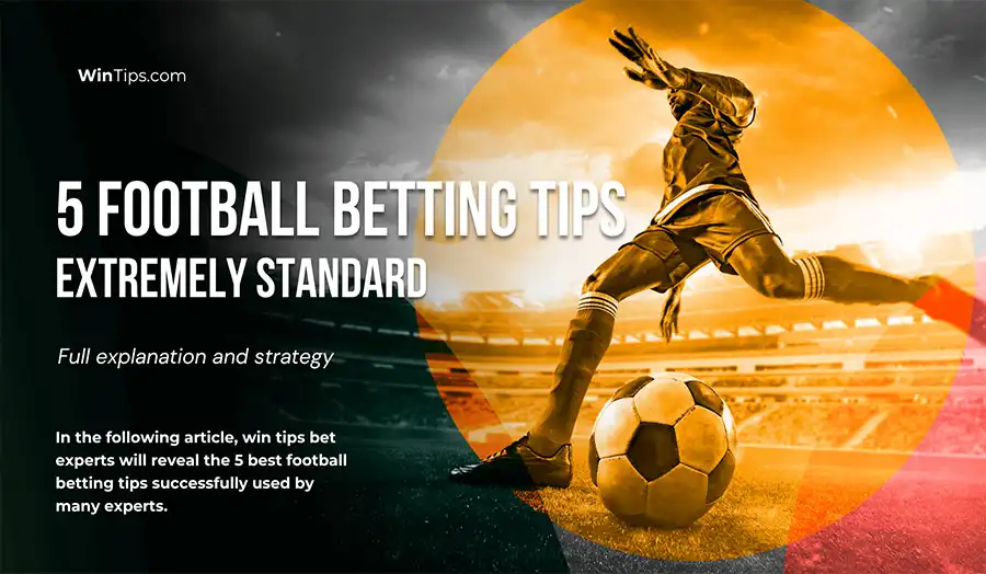 5 best standard football betting tips