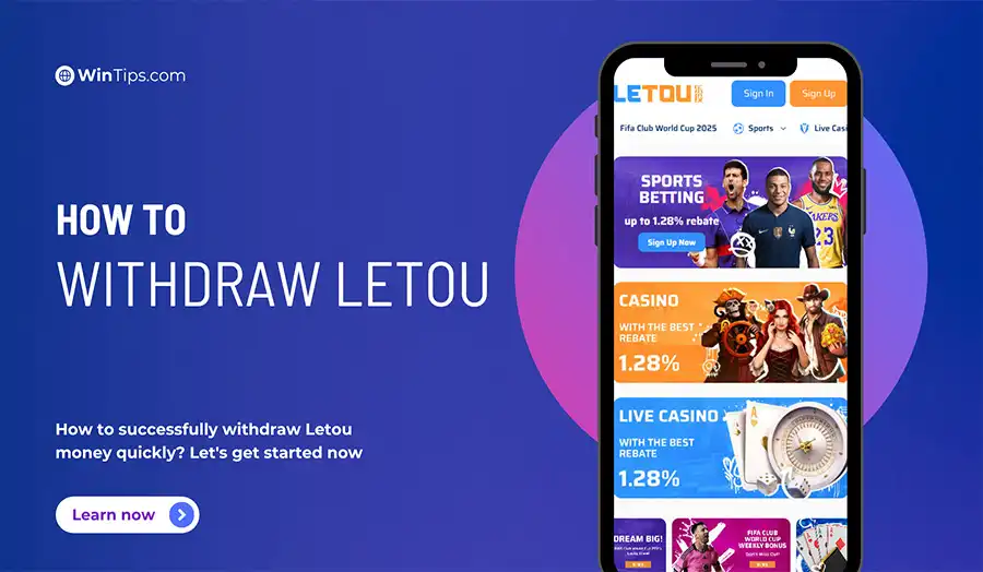 Instructions on how to withdraw money from Letou