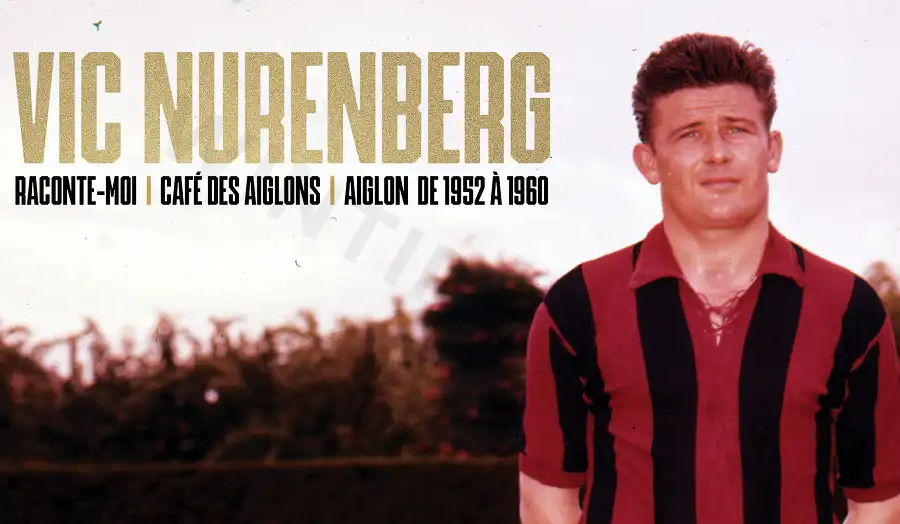 Victor Nurenberg – Star of the 1950s, scored against Real, won Ligue 1 3 times