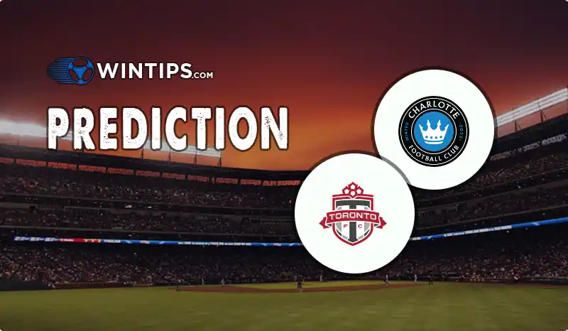 Charlotte FC vs Toronto FC Predictions