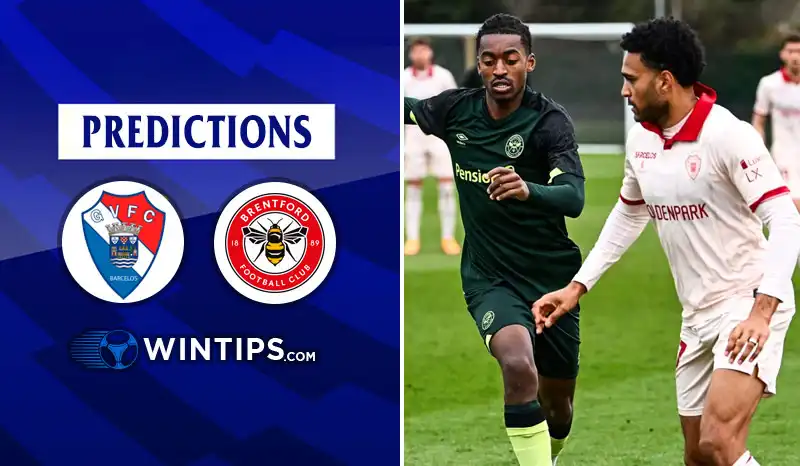 Gil Vicente vs Brentford Predictions