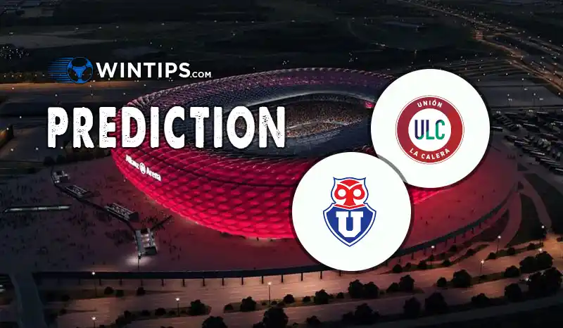 Union La Calera vs Universidad de Chile Predictions