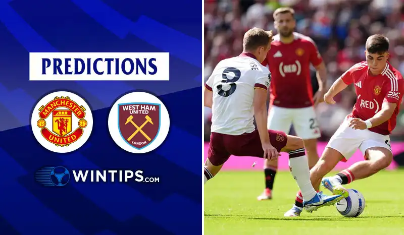 Manchester United vs West Ham United Predictions