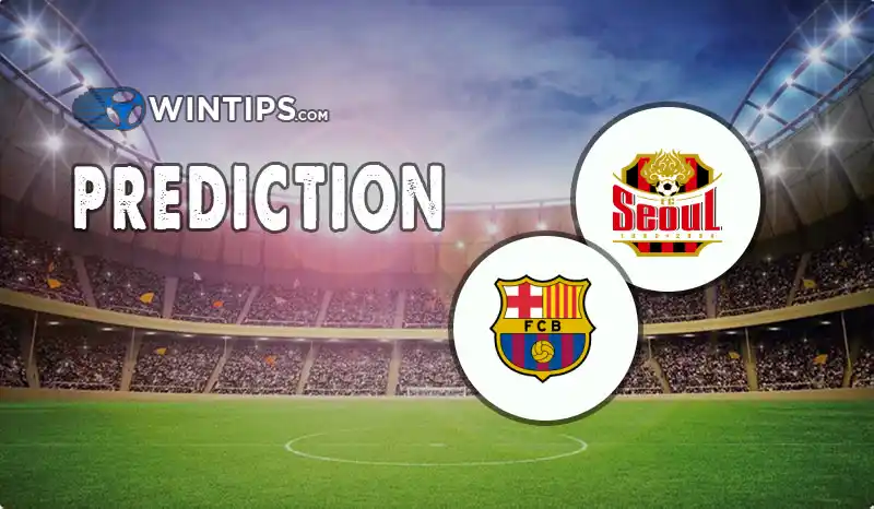FC Seoul vs FC Barcelona Predictions
