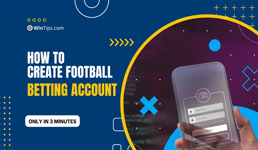 Instructions for creating a football betting account