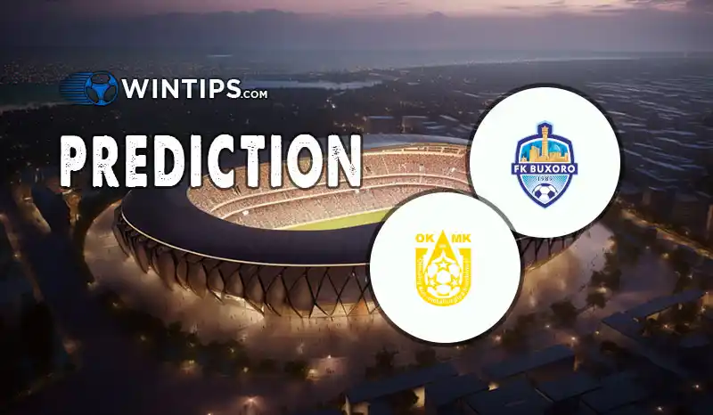 Buxoro FK vs OTMK Olmaliq Predictions