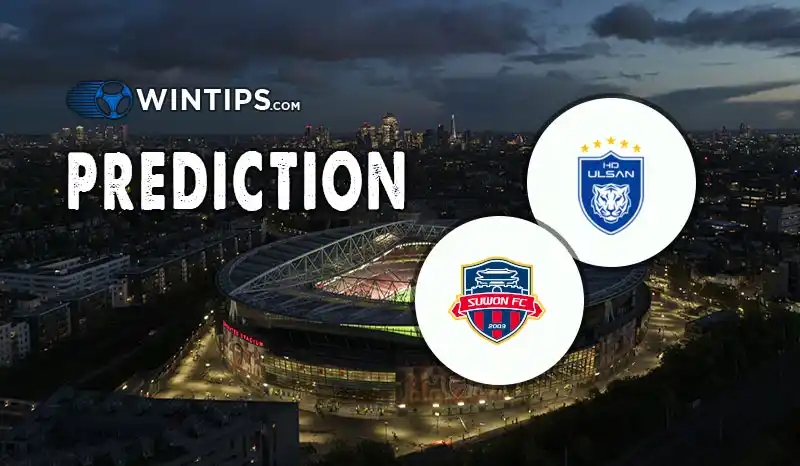 Ulsan HD FC vs Suwon FC Predictions