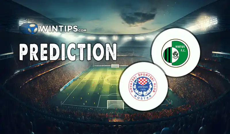 SS Virtus vs HSK Zrinjski Mostar Predictions