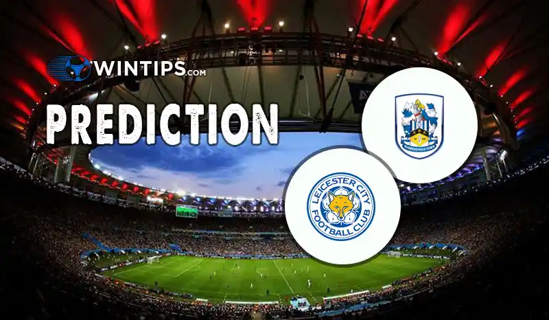 Huddersfield Town vs Leicester City Predictions