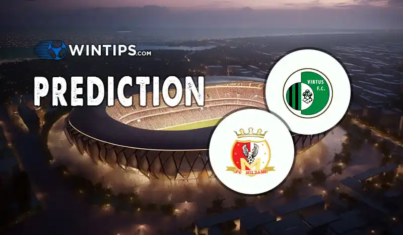 SS Virtus vs FC Milsami Predictions