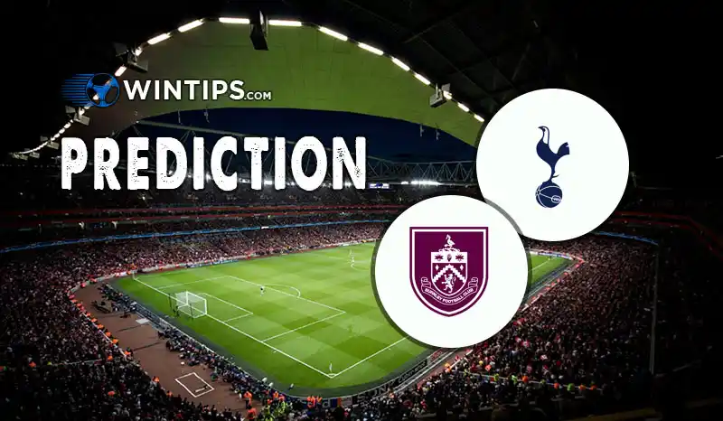 Tottenham Hotspur vs Burnley Predictions