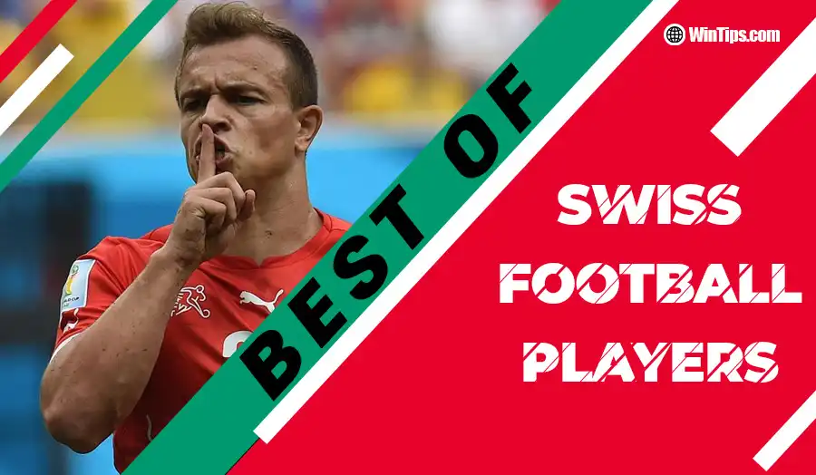 Who is the best Swiss football players in history?