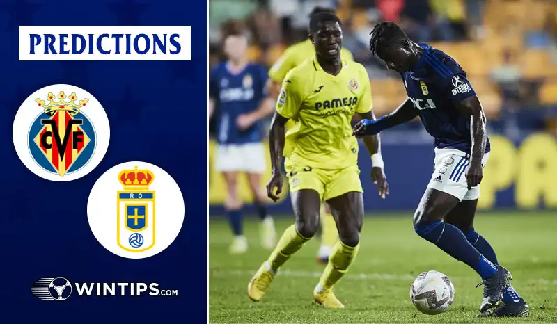 Villarreal vs Real Oviedo Predictions