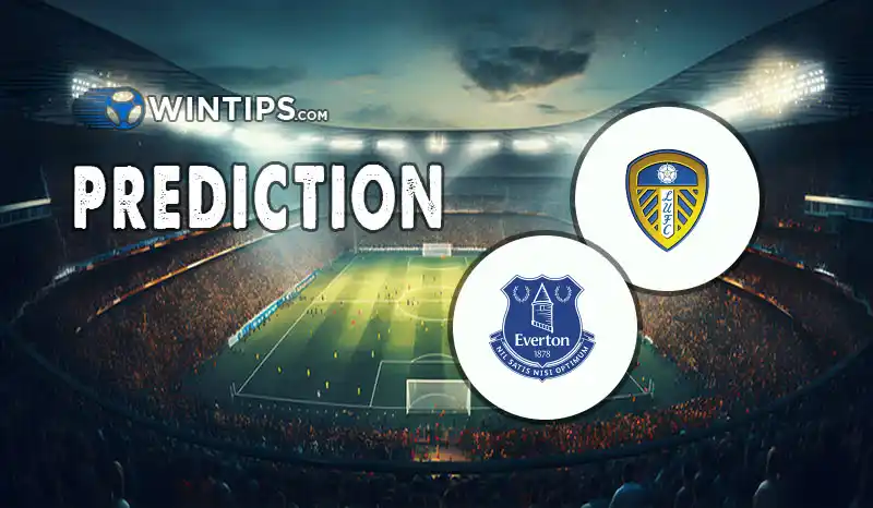 Leeds United vs Everton Predictions