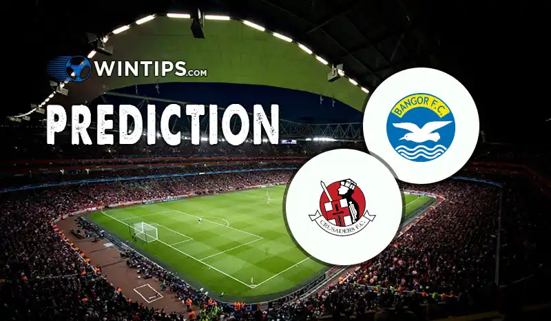 Bangor FC vs Crusaders Predictions