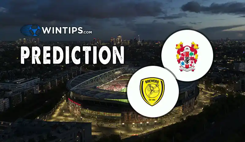 Tranmere Rovers vs Burton Albion Predictions