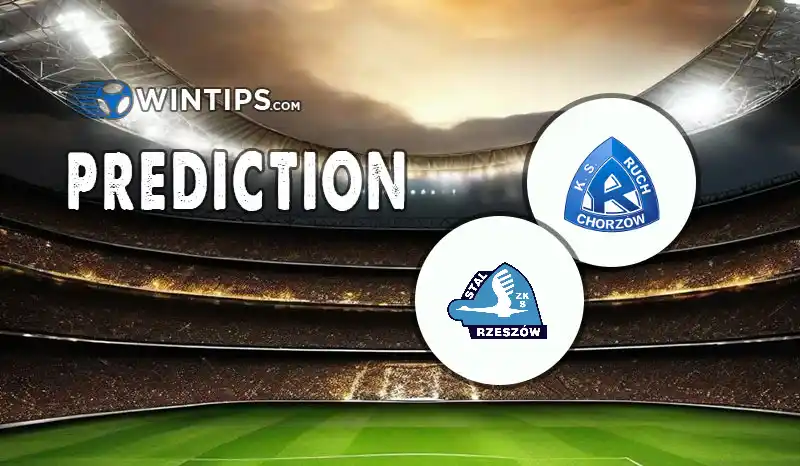 Ruch Chorzow vs Stal Rzeszow Predictions