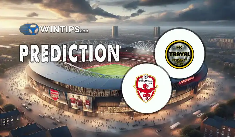 FK Trajal Krusevac vs FK Vozdovac Beograd Predictions