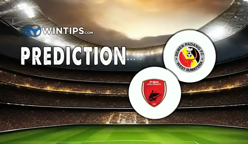 Semen Padang vs PSM Makassar Predictions