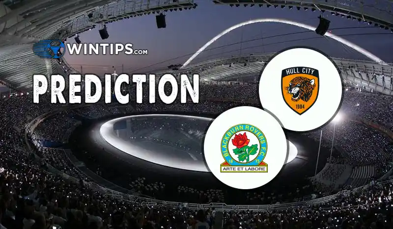 Hull City vs Blackburn Rovers Predictions
