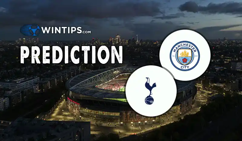 Manchester City vs Tottenham Hotspur Predictions