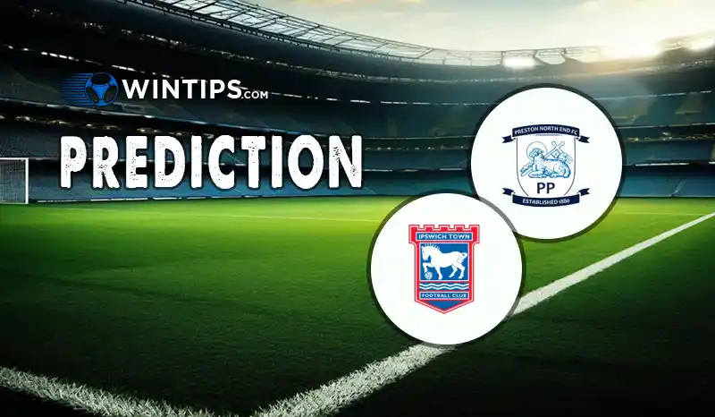 Preston North End vs Ipswich Town Predictions