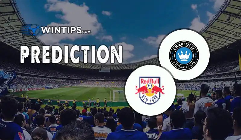 Charlotte FC vs New York Red Bulls Predictions