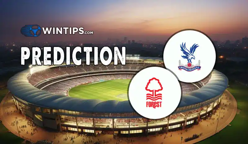 Crystal Palace vs Nottingham Forest Predictions