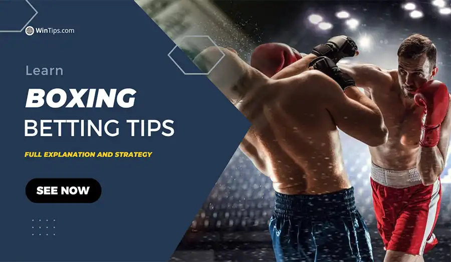 7 Boxing Betting Tips You Need to Know Before Placing Your Bets