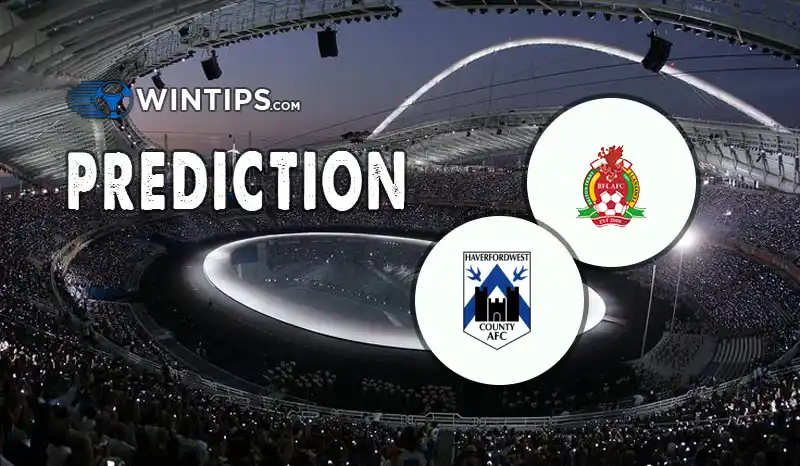 Briton Ferry Athletic vs Haverfordwest County Predictions