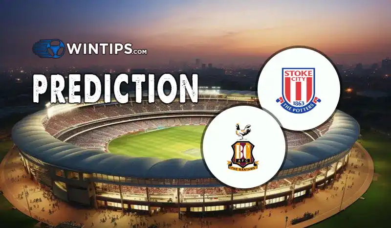 Stoke City vs Bradford City Predictions