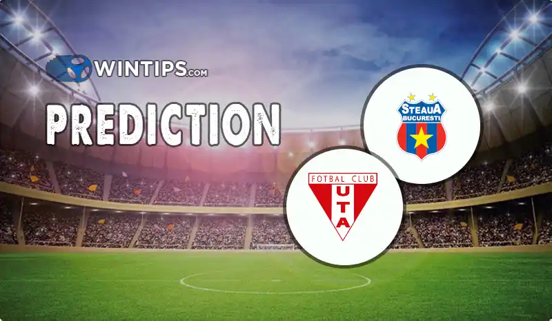 CSA Steaua Bucuresti vs UTA Arad Predictions