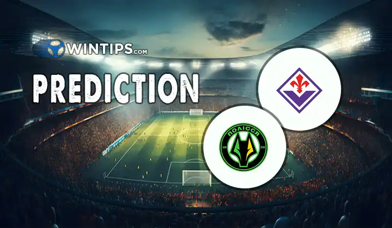 Fiorentina vs Polissya Zhytomyr Predictions