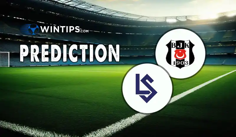 Besiktas JK vs Lausanne Sports Predictions