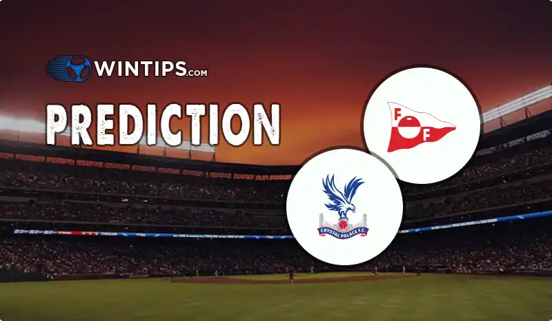 Fredrikstad vs Crystal Palace Predictions