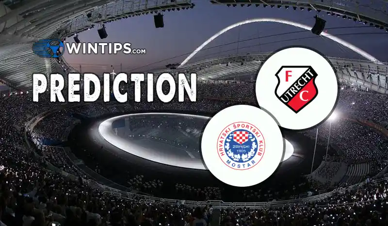 FC Utrecht vs HSK Zrinjski Mostar Predictions