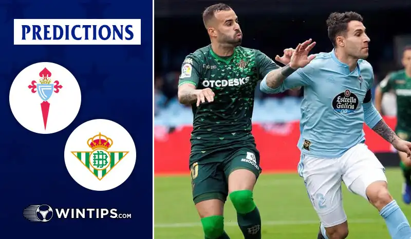 Celta Vigo vs Real Betis Predictions